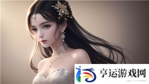 什么是“爽⋯躁多水⋯快⋯深点触手”火爆全-友直呼：这到底是个什么梗-全新体验！